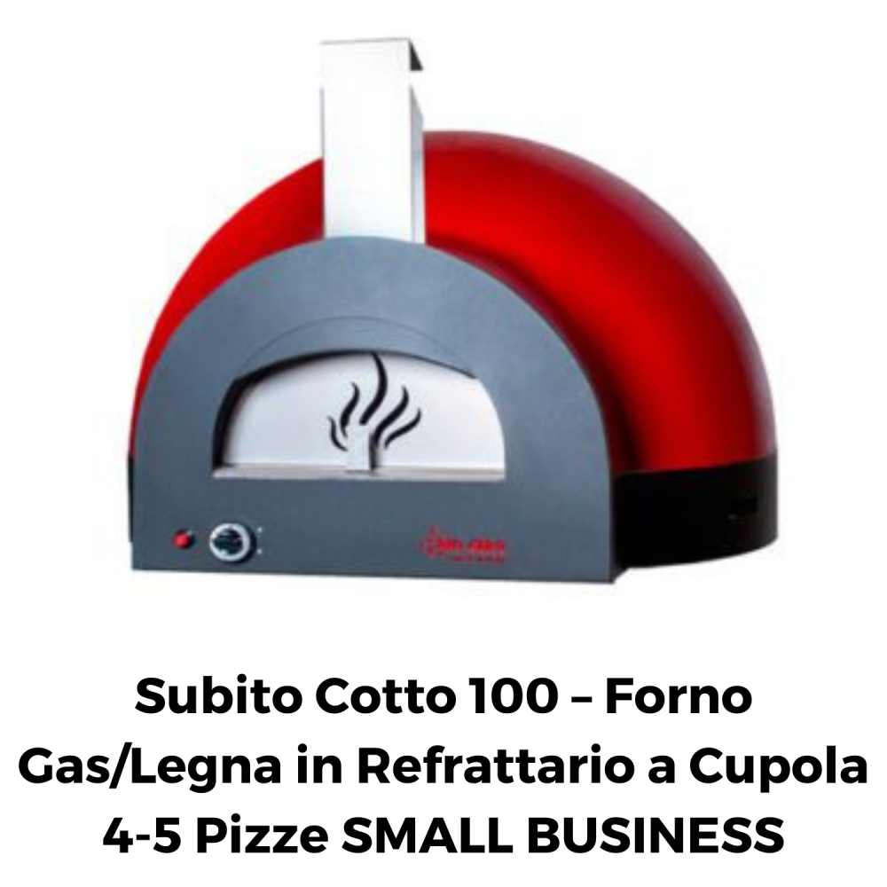 Subito Cotto 100 Forno Gas Legna 5 pizze business